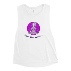 Divine Vibes and Peace Ladies Muscle Tank by Goddess Swag
